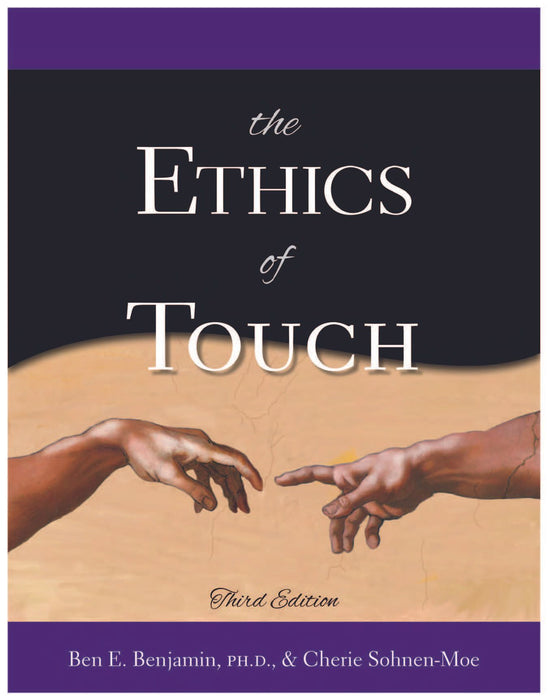 The Ethics of Touch - 3rd Edition (Lightly Used)