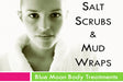 Salt Scrubs and Mud Wraps - Blue Moon Body Treatments - 16 CE's - Trademora