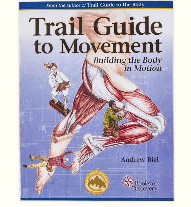 Trail Guide to Movement: Building the Body in Motion - Trademora